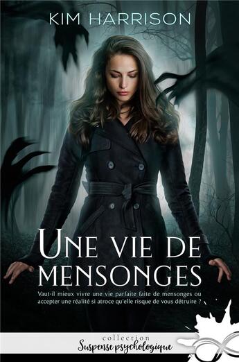 Couverture du livre « Une vie de mensonges » de Kim Harrison aux éditions Mxm Bookmark