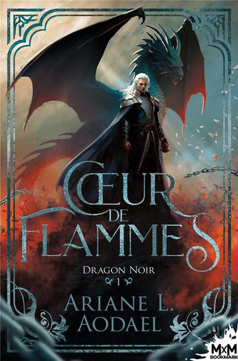 Couverture du livre « Dragon noir Tome 1 : Coeur de flammes » de Ariane L. Aodael aux éditions Mxm Bookmark