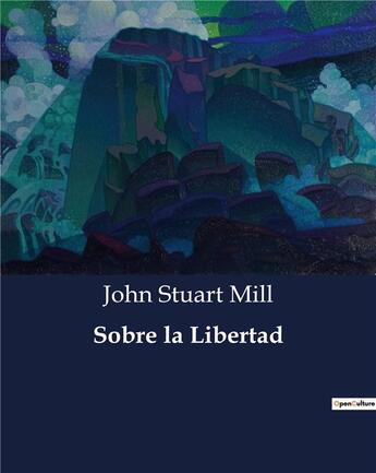 Couverture du livre « Sobre la Libertad » de John Stuart Mill aux éditions Culturea