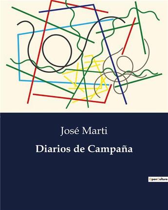 Couverture du livre « Diarios de campana » de José Marti aux éditions Culturea