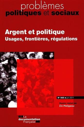 Couverture du livre « Argent et politique » de Philippe Bezes aux éditions Documentation Francaise