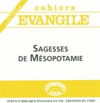 Couverture du livre « Supplément Cahiers Evangile numéro 85 Sagesses de Mésopotamie » de Jean Leveque aux éditions Cerf