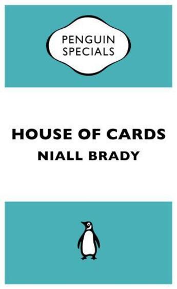 Couverture du livre « House of Cards (Penguin Specials) » de Brady Niall aux éditions Penguin Books Ltd Digital