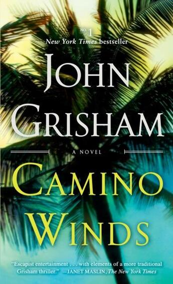 Couverture du livre « CAMINO WINDS » de John Grisham aux éditions Random House Us