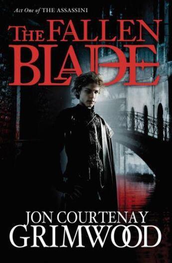 Couverture du livre « The Fallen Blade » de Courtenay Grimwood Jon aux éditions Little Brown Book Group Digital