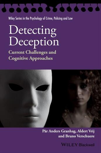 Couverture du livre « Detecting Deception » de Aldert Vrij et Par Anders Granhag et Bruno Verschuere aux éditions Wiley-blackwell