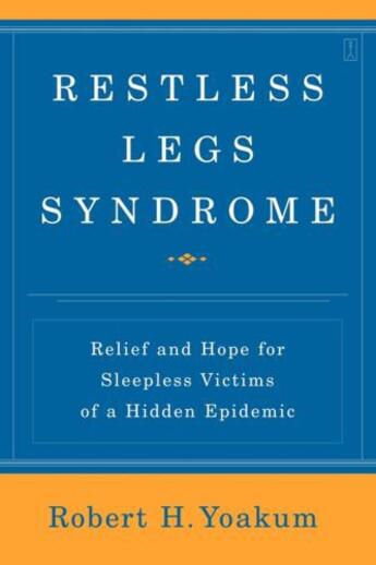 Couverture du livre « Restless Legs Syndrome » de Yoakum Robert aux éditions Touchstone