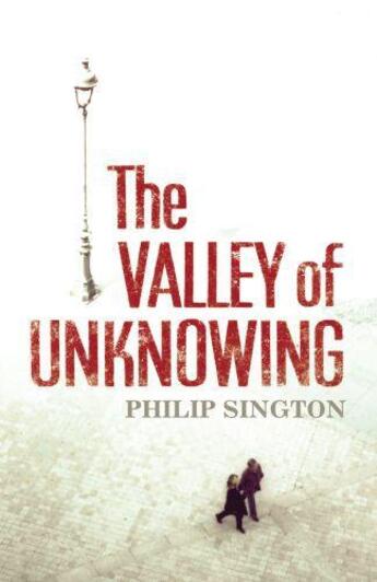 Couverture du livre « The Valley of Unknowing » de Philip Sington aux éditions Random House Digital