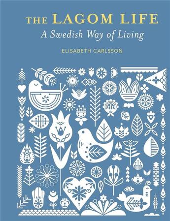 Couverture du livre « The lagom life » de Elisabeth Carlsson aux éditions Cico Books