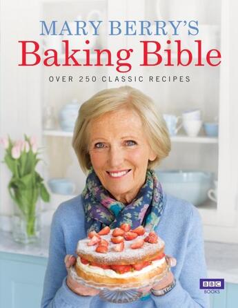 Couverture du livre « MARY BERRY''S BAKING BIBLE » de Mary Berry aux éditions Bbc Books