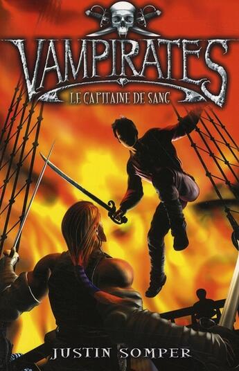 Couverture du livre « Vampirates t.3 ; le capitaine de sang » de Somper-J aux éditions Hachette Romans