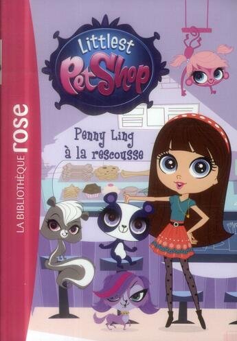 Couverture du livre « Littlest PetShop t.17 ; Penny Ling à la rescousse » de  aux éditions Hachette Jeunesse