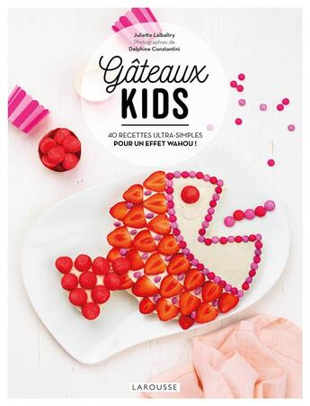 Couverture du livre « Gateaux kids » de Juliette Lalbaltry aux éditions Larousse