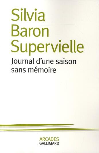 Couverture du livre « Journal d'une saison sans mémoire » de Silvia Baron Supervielle aux éditions Gallimard