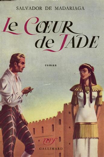 Couverture du livre « Le coeur de jade » de Madariaga S D. aux éditions Gallimard