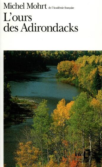 Couverture du livre « L'ours des Adirondacks » de Michel Mohrt aux éditions Folio