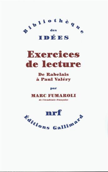 Couverture du livre « Exercices de lecture ; de Rabelais à Paul Valéry » de Marc Fumaroli aux éditions Gallimard