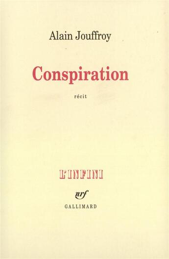 Couverture du livre « Conspiration » de Alain Jouffroy aux éditions Gallimard