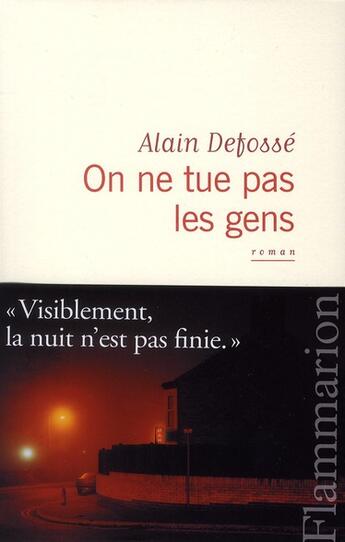 Couverture du livre « On ne tue pas les gens » de Alain Defosse aux éditions Flammarion