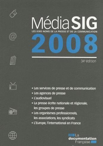 Couverture du livre « Mediasig 2008 ; les 8000 noms de la presse et de la communication » de  aux éditions Documentation Francaise