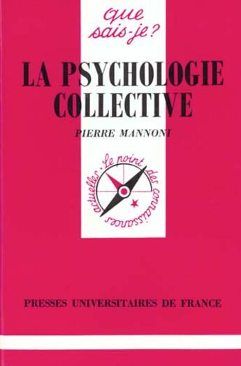 Couverture du livre « La psychologie collective » de Patrice Mannoni aux éditions Que Sais-je ?