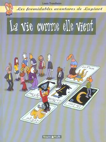 Couverture du livre « Les formidables aventures de Lapinot Tome 8 : la vie comme elle vient » de Lewis Trondheim aux éditions Dargaud