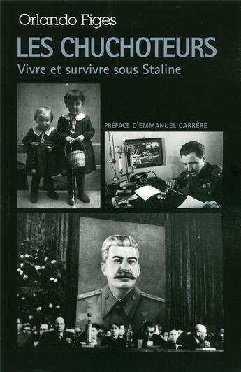 Couverture du livre « Les chuchoteurs ; vivre et survivre sous Staline » de Orlando Figes aux éditions Denoel