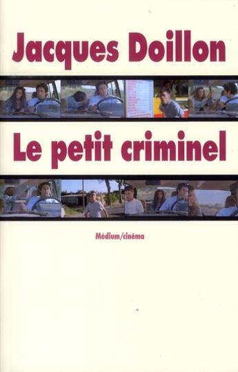 Couverture du livre « Le petit criminel » de Doillon Jacques aux éditions Ecole Des Loisirs