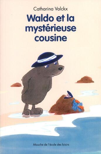 Couverture du livre « Waldo et la mysterieuse cousine » de Catharina Valckx aux éditions Ecole Des Loisirs