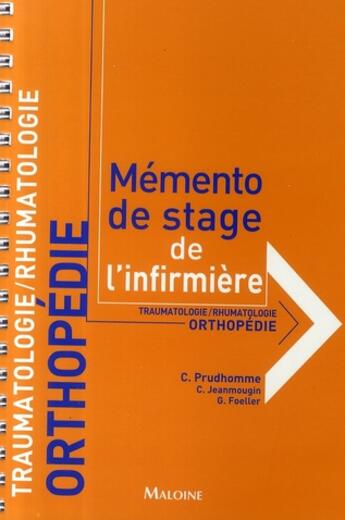 Couverture du livre « Traumatologie rhumatologie orthopédie ; mémento de stage de l'infirmière » de Foeller/Prudhomme aux éditions Maloine