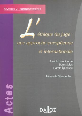 Couverture du livre « L'éthique du juge : une approche européenne et internationale (1re édition) » de Denis Salas aux éditions Dalloz