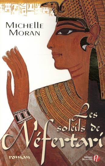 Couverture du livre « Les soleils de nefertari » de Moran Michelle aux éditions Presses De La Cite