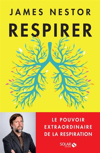 Couverture du livre « Respirer » de James Nestor aux éditions Solar