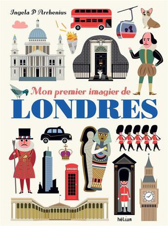 Couverture du livre « Mon premier imagier de Londres » de Ingela Peterson Arrhenius aux éditions Helium