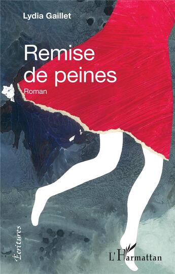 Couverture du livre « Remise de peines » de Gaillet Lydia aux éditions L'harmattan