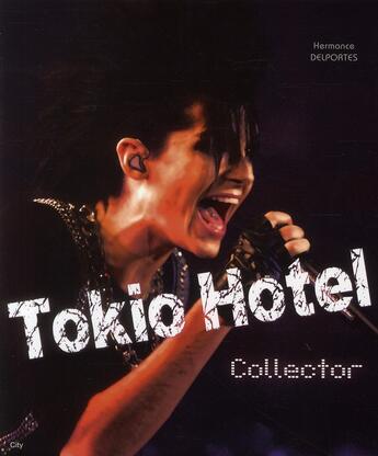 Couverture du livre « Tokio Hotel collector » de Delportes-H aux éditions City