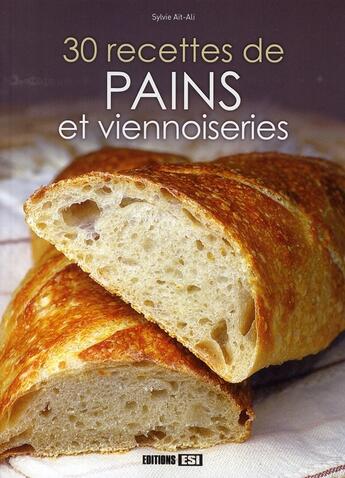 Couverture du livre « 30 recettes de pains et viennoiseries » de Sylvie Ait-Ali aux éditions Editions Esi