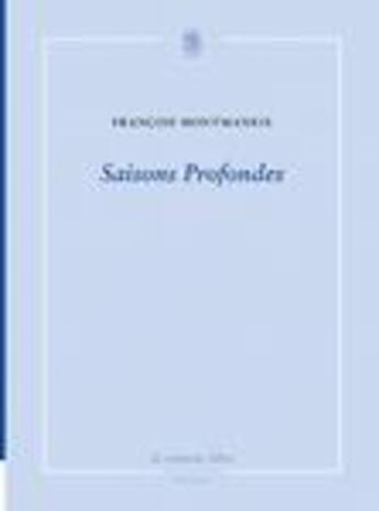 Couverture du livre « Saisons profondes » de Francois Montmaneix aux éditions La Rumeur Libre