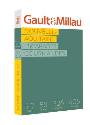 Couverture du livre « Nouvelle aquitaine 2023 - escapades gourmandes » de Gaultetmillau aux éditions Gault&millau