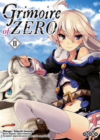 Couverture du livre « Grimoire of zero Tome 2 » de Kakeru Kobashiri et Takashi Iwasaki aux éditions Ototo