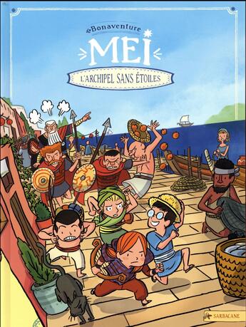 Couverture du livre « Mei t.1 : l'archipel sans étoiles » de Bonaventure aux éditions Sarbacane