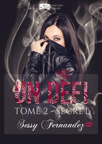 Couverture du livre « Un defi, tome 2 - secret » de Fernandez-S aux éditions Something Else Editions