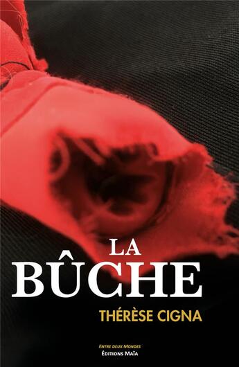 Couverture du livre « La bûche » de Therese Cigna aux éditions Editions Maia