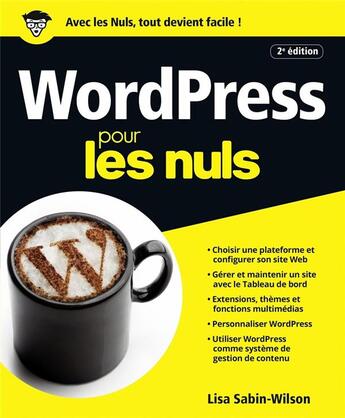 Couverture du livre « WordPress pour les nuls (2e édition) » de Lisa Sabin-Wilson aux éditions First Interactive