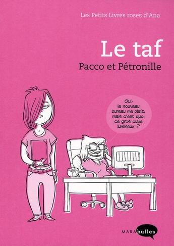 Couverture du livre « Le taf ; Pacco et Pétronille » de Ana A aux éditions Marabout