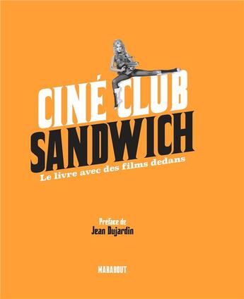 Couverture du livre « Ciné club sandwich ; le livre avec des films dedans » de  aux éditions Marabout