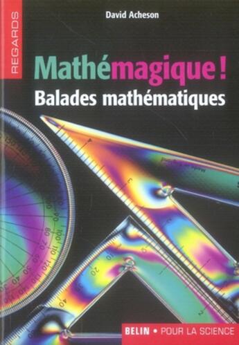 Couverture du livre « Mathémagique ! balades mathématiques » de David Acheson aux éditions Belin