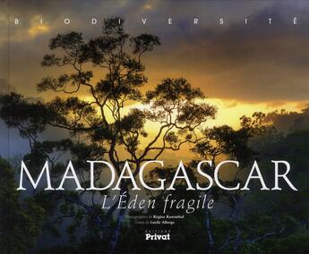 Couverture du livre « Biodiversité Madagascar, l'éden fragile » de Lucile Allorge et Regine Rosemball aux éditions Privat