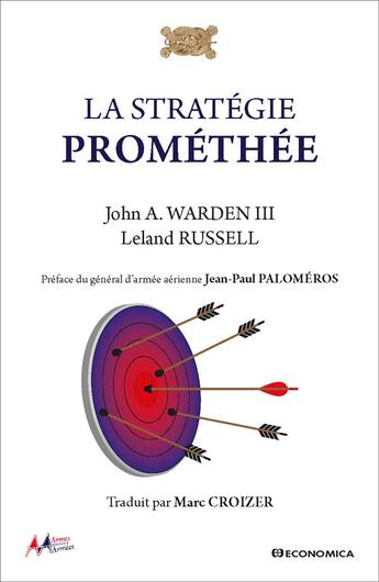 Couverture du livre « La stratégie Prométhée » de John A. Warden Iii et Leland A. Russell aux éditions Economica