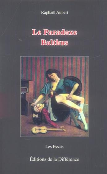 Couverture du livre « Le paradoxe de balthus » de Raphael Aubert aux éditions La Difference